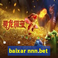 baixar nnn.bet